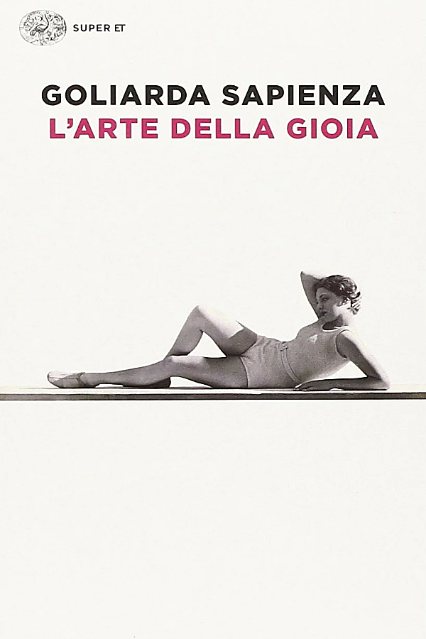 L'arte della gioia — Goliarda Sapienza