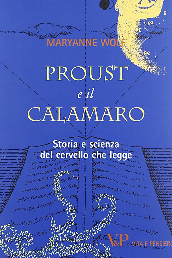 Proust e il calamaro — Maryanne Wolf